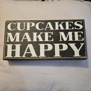 Cupcakes Make Me Happy Wall Sign